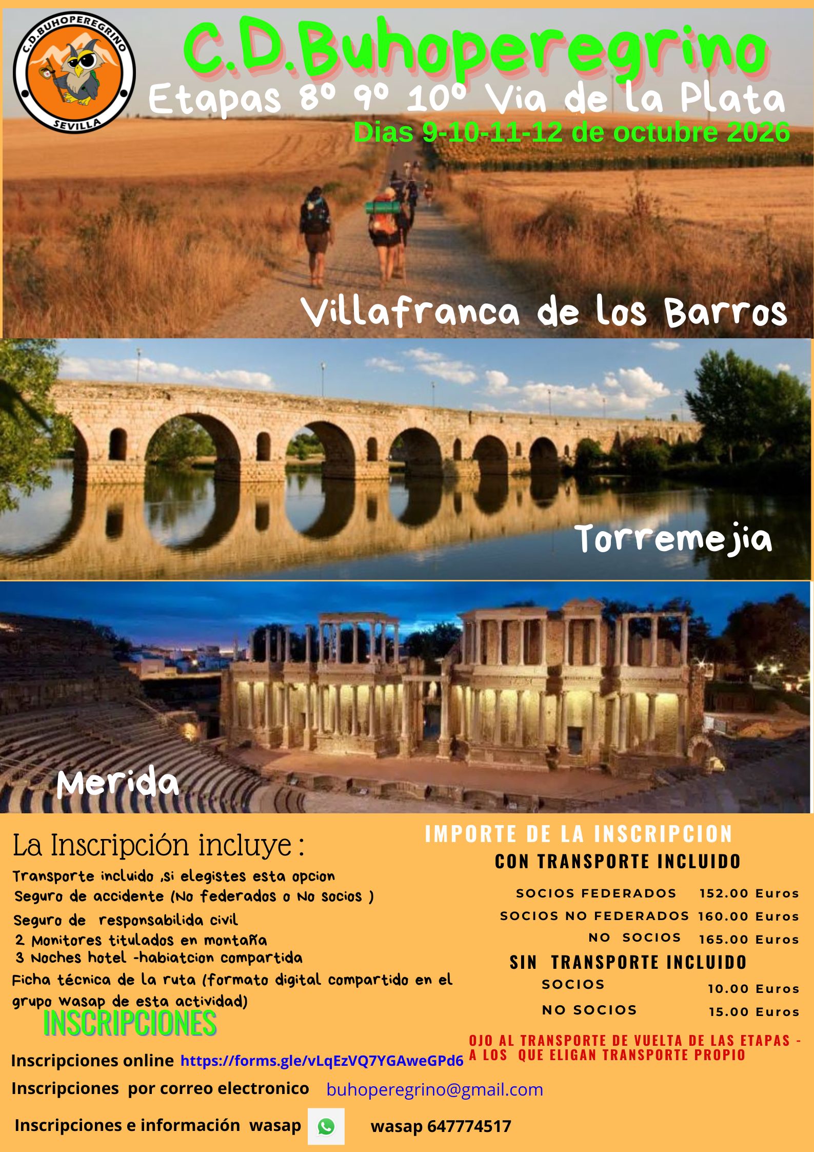 Camino de Santiago - Via de la Plata          ETAPAS :  8º 9º 10º  ZAFRA - VILLAFRANCA- TORRE -MERIDA